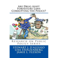 Are Drug Asset Forfeiture Laws Corrupting the Police?