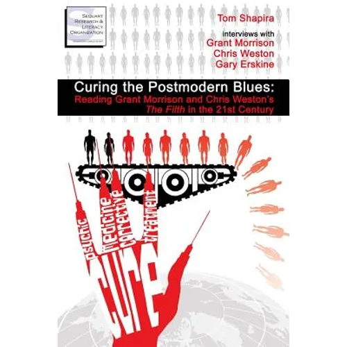 Curing the Postmodern Blues: Reading Grant Morrison and Chris Weston's The Filth in the 21st Century