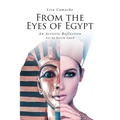 From the Eyes of Egypt: An Artistic Reflection
