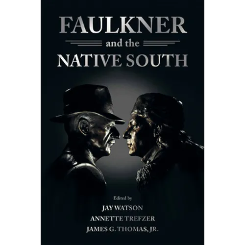 Faulkner and the Native South