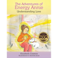 The Adventures of Energy Annie: Understanding Love