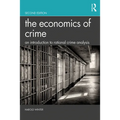 The Economics of Crime: An Introduction to Rational Crime Analysis