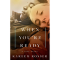 When You're Ready: A Love Story