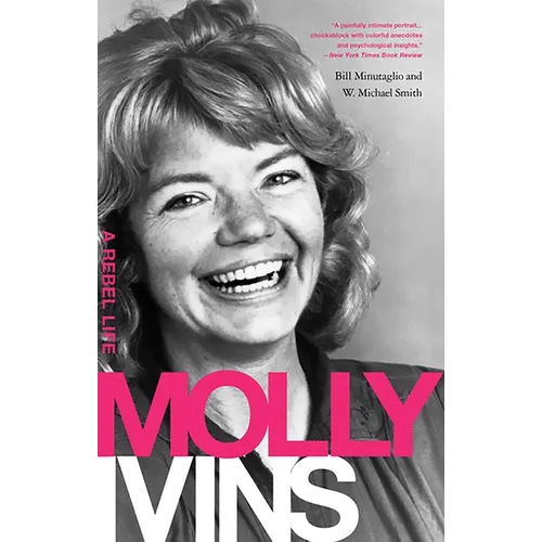 Molly Ivins: A Rebel Life