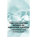 The Collected Works of Mahatma Gandhi ( May-August 1924)