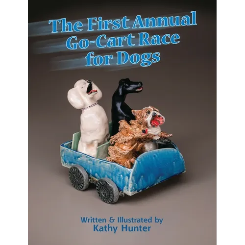 The First Annual Go-Cart Race for Dogs