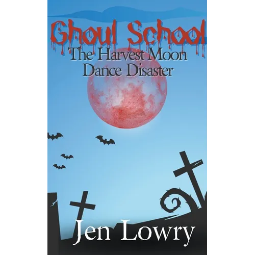 Ghoul School: The Harvest Moon Dance Disaster