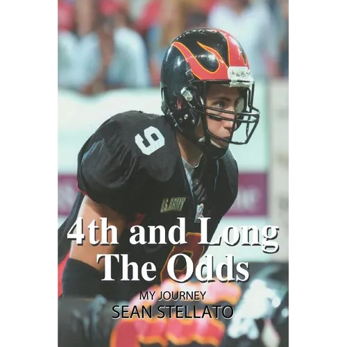 4th and Long The Odds: My Journey