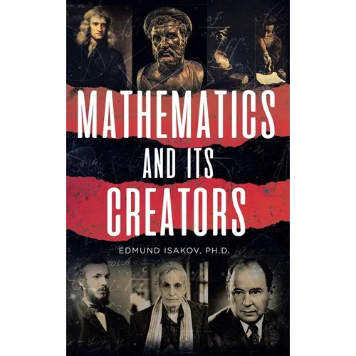 Mathematics and Its Creators