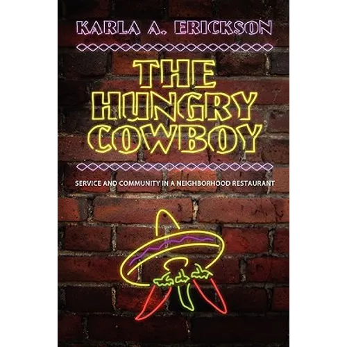 The Hungry Cowboy: Service and Community in a Neighborhood Restaurant