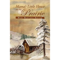 Mama's Little House on the Prairie