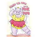 Hillary the Hippo and the Pink Tutu