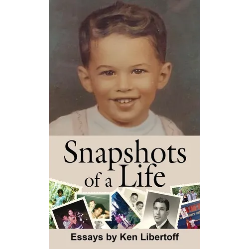 Snapshots of a Life: Essays