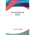 The Principles Of Money