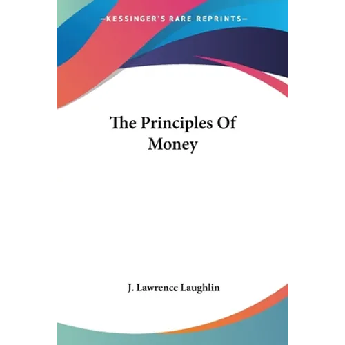The Principles Of Money