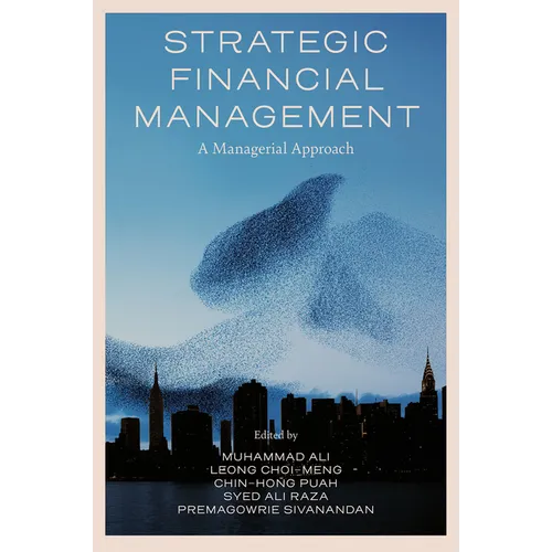 Strategic Financial Management: A Managerial Approach