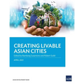 Creating Livable Asian Cities
