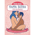 Press Here! Kama Sutra for Beginners: A Couples Guide to Sexual Fulfilment