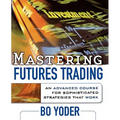 Mastering Futures Trading