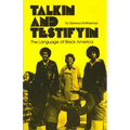 Talkin and Testifyin: The Language of Black America (Revised)