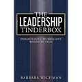 The Leadership Tinderbox: Insights into the Brilliant Women of STEM