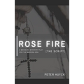 Rose Fire [The Script]