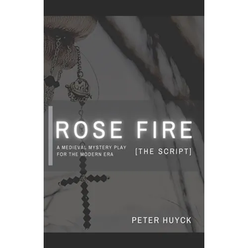 Rose Fire [The Script]