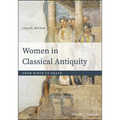 Women in Classical Antiquity: From Birth to Death