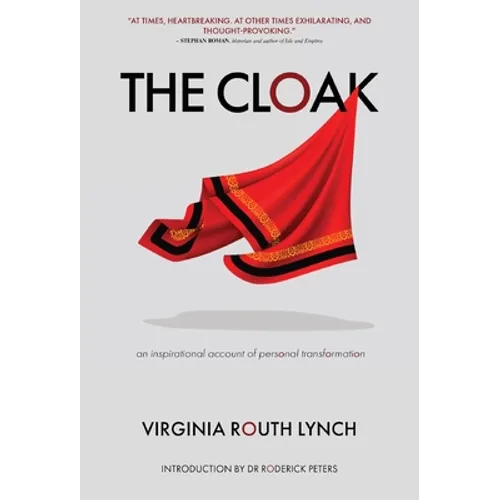 The Cloak: An inspirational account of personal transformation