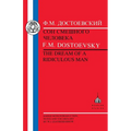 Dostoevsky: Dream of a Ridiculous Man