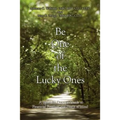 Be One of the Lucky Ones: A Specialty Doctors' Guide to Financial Freedom and Peace of Mind