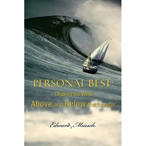 Personal Best: Chasing the Wind Above and Below the Equator