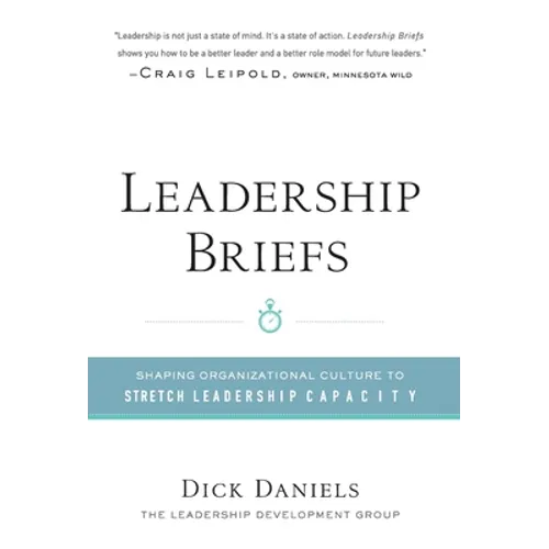 Leadership Briefs: Shaping Organization Culture to Stretch Leadership Capacity