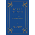 To Be a Student: Vocation and Leisure in Service to Neighbor