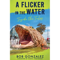A Flicker in the Water: Inside the Tales
