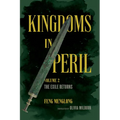 Kingdoms in Peril, Volume 2: The Exile Returns