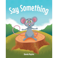 Say Something