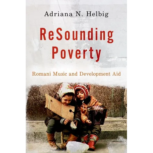 Resounding Poverty: Romani Music and Development Aid
