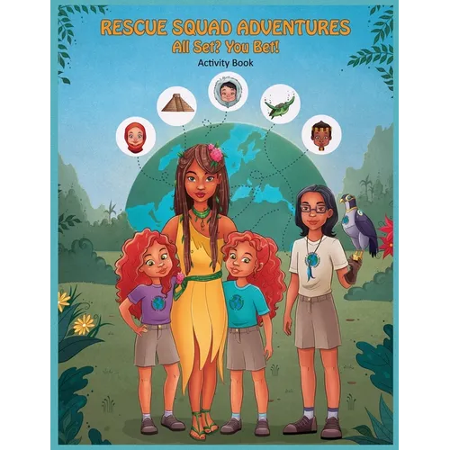 Rescue Squad Adventures: All Set? You Bet! Activity Book