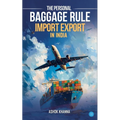 The Personal Baggage Rule: Import Export In India