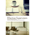 Effective Supervision: Innovative Training Techniques Giving You the Best People and Bottom Line Performance by Mike Williams, President, Gre