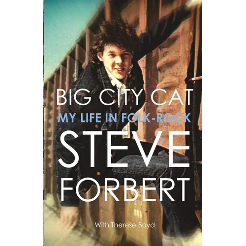 Big City Cat: My Life in Folk-Rock