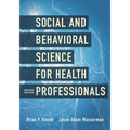 Social and Behavioral Science for Health Professionals