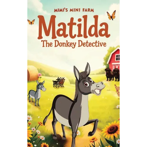 Matilda The Donkey Detective