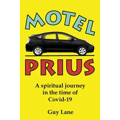 Motel Prius: A spiritual journey in the time of Covid-19