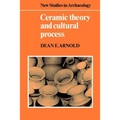 Ceramic Theory and Cultural Process