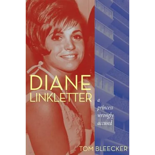 Diane Linkletter: A Princess Wrongly Accused