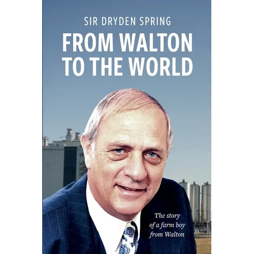 From Walton to the World: The story of a farm boy from Walton