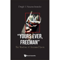 "Yours Ever, Freeman": The Wisdom of Freeman Dyson