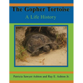 The Gopher Tortoise: A Life History